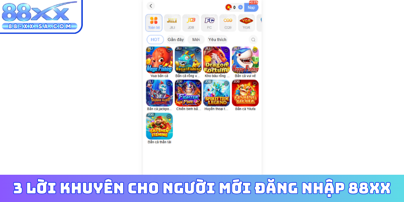 3 lời khuyên cho người mới đăng nhập 88XX