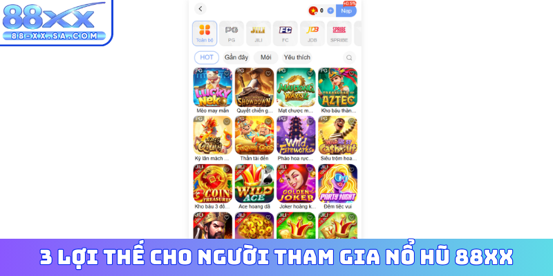 3 lợi thế cho người tham gia nổ hũ 88XX
