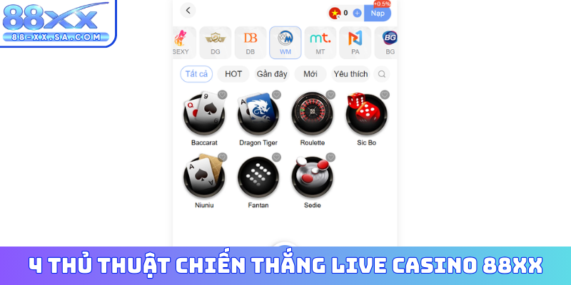 4 thủ thuật chiến thắng live casino 88XX