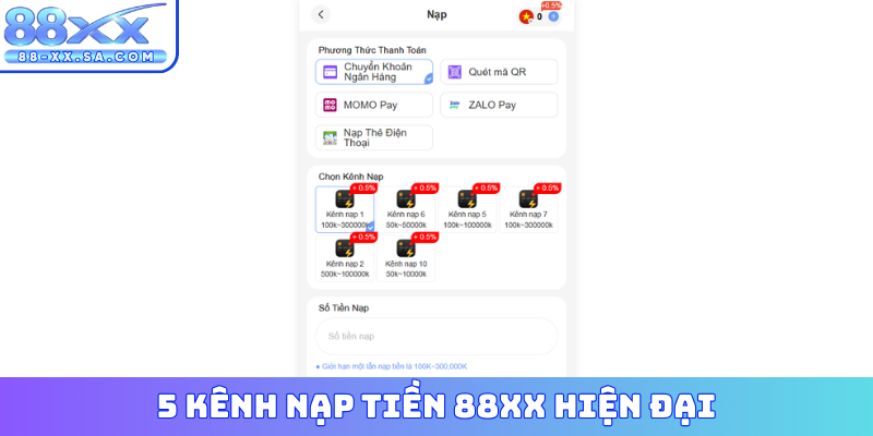 5 kênh nạp tiền 88XX hiện đại