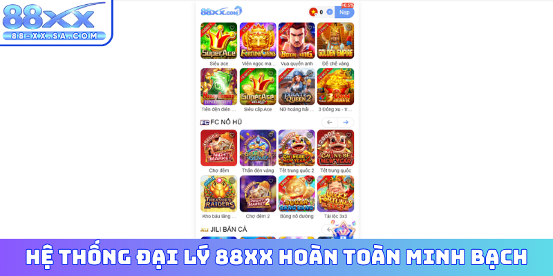 Hệ thống đại lý 88XX hoàn toàn minh bạch