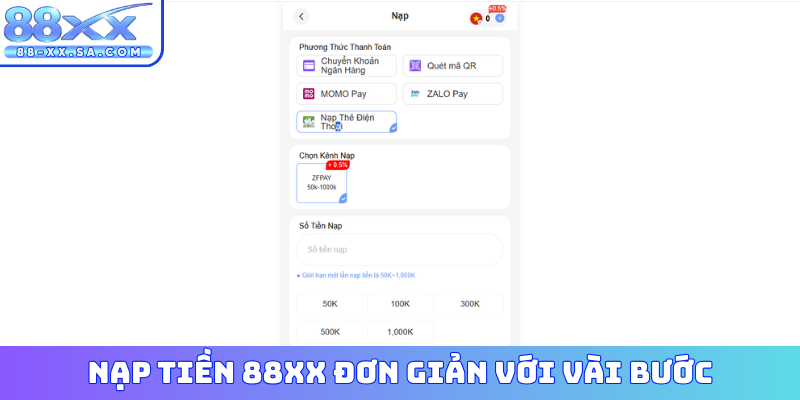 Nạp tiền 88XX đơn giản với vài bước